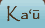 Kau